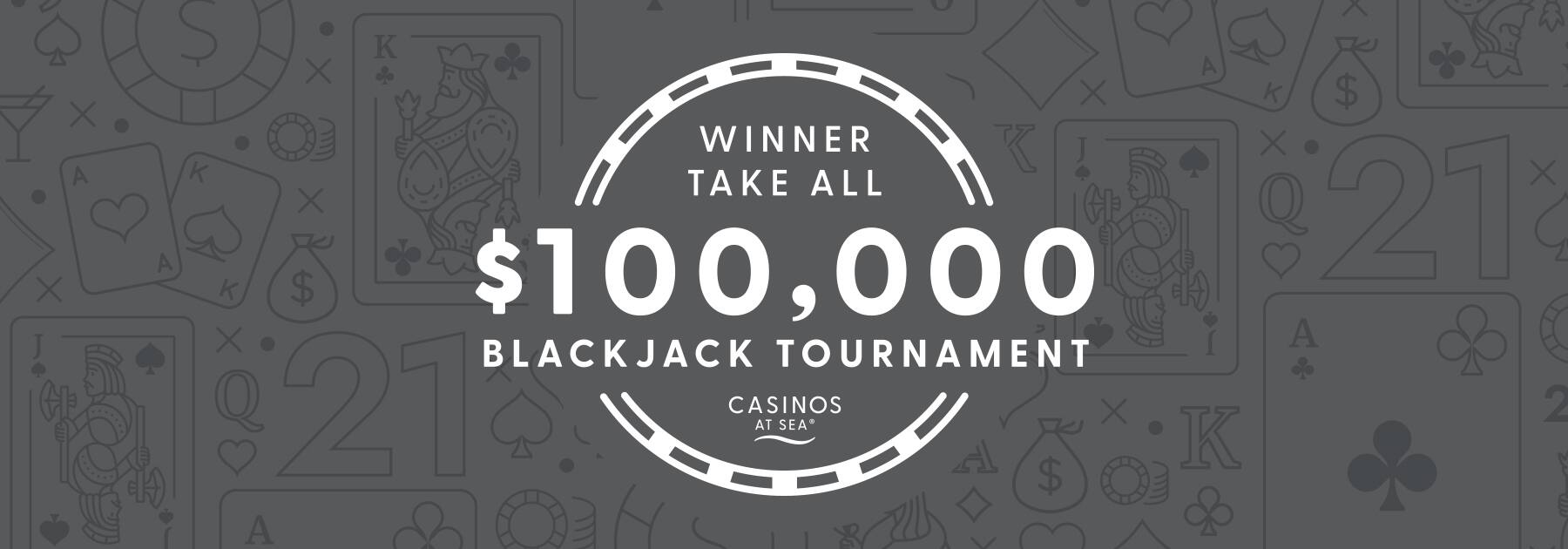 $100,000 Winner Take All Blackjack Tournament