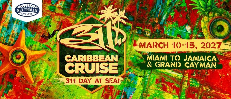 311 Caribbean Cruise