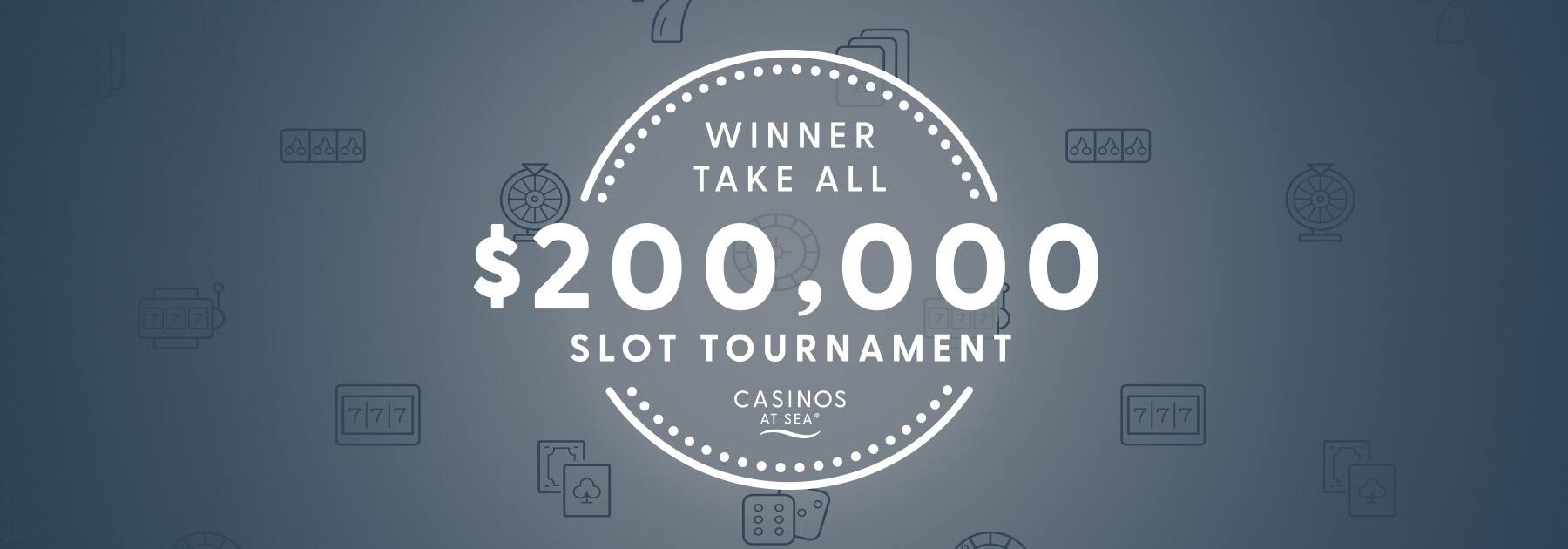 $200,000 Winner Take All Slot Tournament